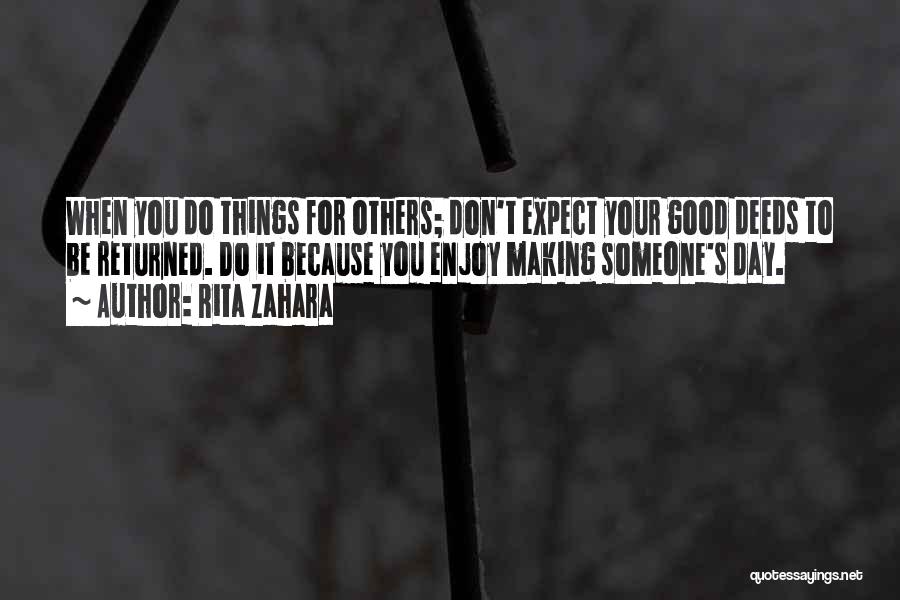 Making Life Good Quotes By Rita Zahara