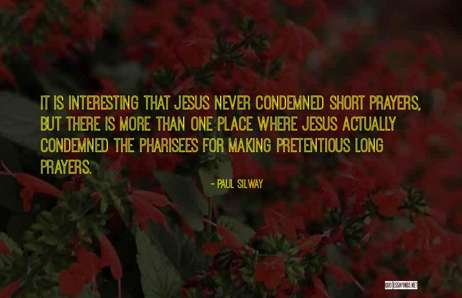 Making Life Interesting Quotes By Paul Silway Making Life Interesting Quotes By Paul Silway