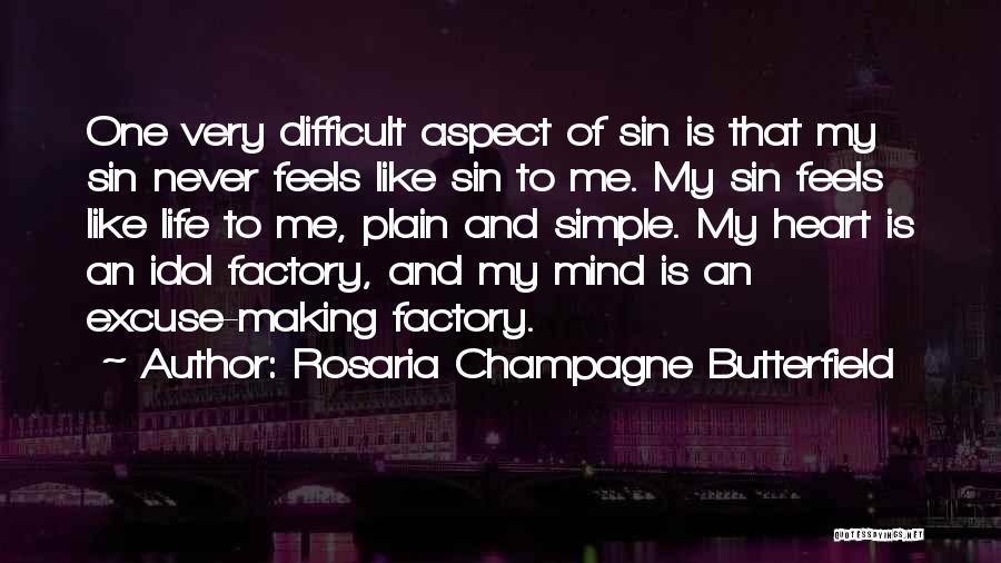 Making Life Simple Quotes By Rosaria Champagne Butterfield