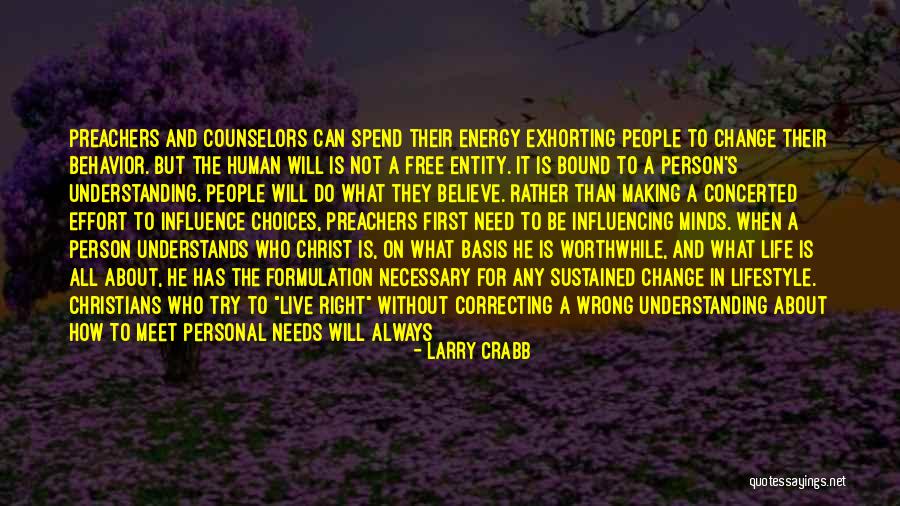 Making Life Worthwhile Quotes By Larry Crabb Making Life Worthwhile Quotes By Larry Crabb