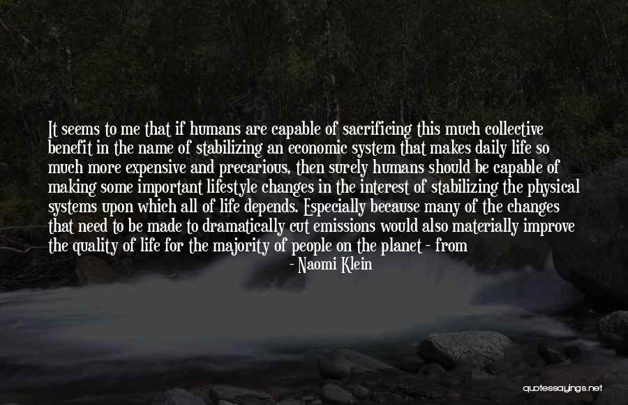 Making Lifestyle Changes Quotes By Naomi Klein Making Lifestyle Changes Quotes By Naomi Klein