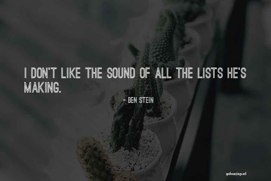 Making Lists Quotes By Ben Stein Making Lists Quotes By Ben Stein