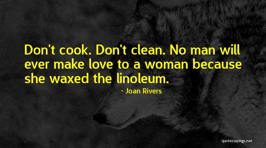 Making Love To A Woman Quotes By Joan Rivers Making Love To A Woman Quotes By Joan Rivers
