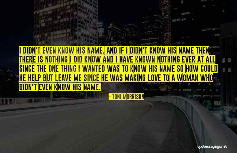 Making Love To A Woman Quotes By Toni Morrison Making Love To A Woman Quotes By Toni Morrison
