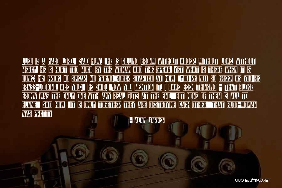 Making Love To Him Quotes By Alan Garner Making Love To Him Quotes By Alan Garner