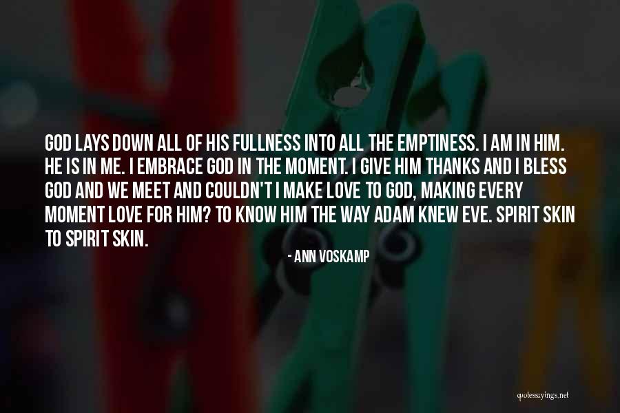 Making Love To Him Quotes By Ann Voskamp Making Love To Him Quotes By Ann Voskamp