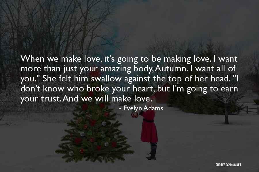 Making Love To Him Quotes By Evelyn Adams Making Love To Him Quotes By Evelyn Adams