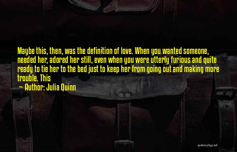 Making Love To My Bed Quotes By Julia Quinn