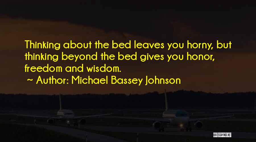 Making Love To My Bed Quotes By Michael Bassey Johnson