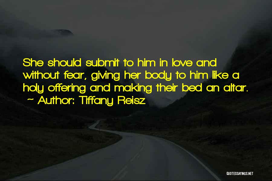 Making Love To My Bed Quotes By Tiffany Reisz