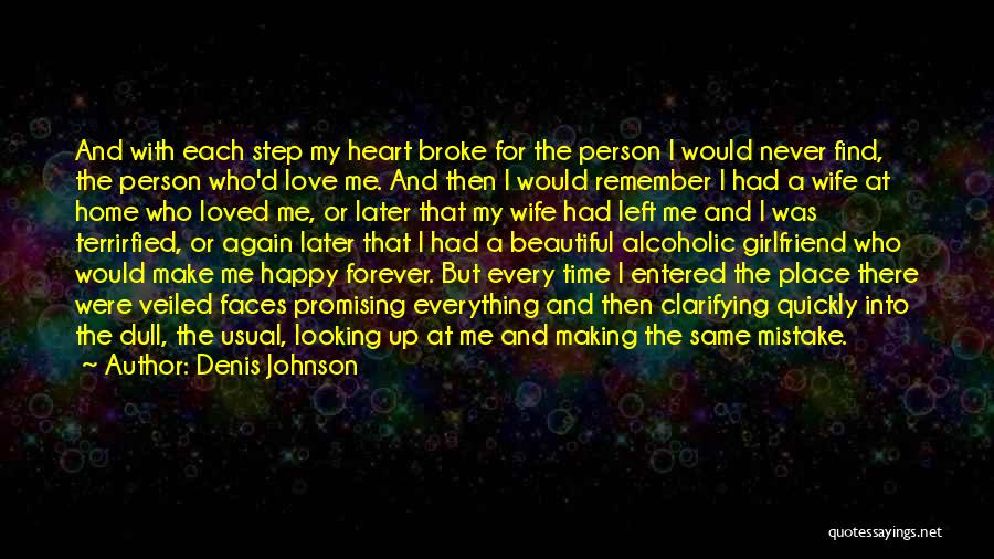 Making Love To Your Wife Quotes By Denis Johnson Making Love To Your Wife Quotes By Denis Johnson