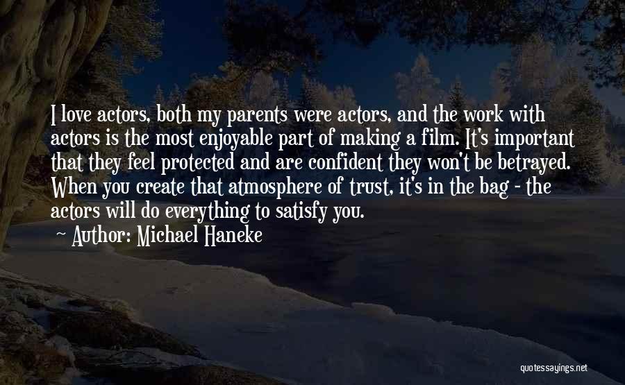 Making Love Work Quotes By Michael Haneke