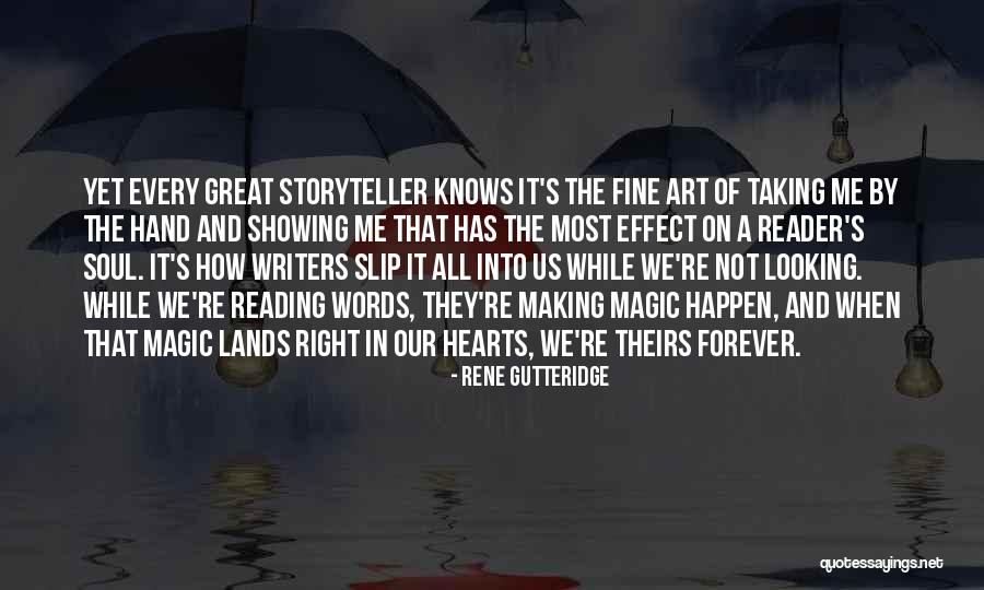 Making Magic Happen Quotes By Rene Gutteridge Making Magic Happen Quotes By Rene Gutteridge