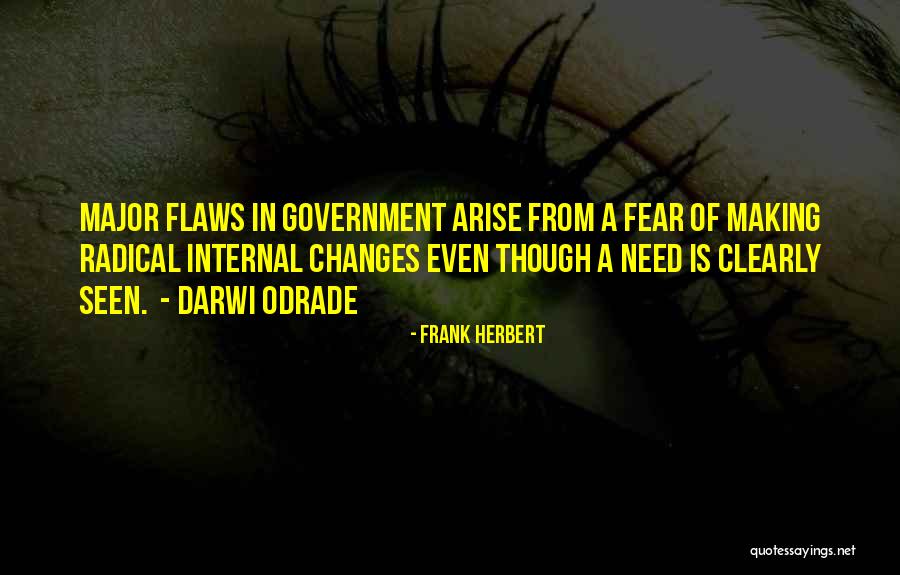 Making Major Changes Quotes By Frank Herbert Making Major Changes Quotes By Frank Herbert