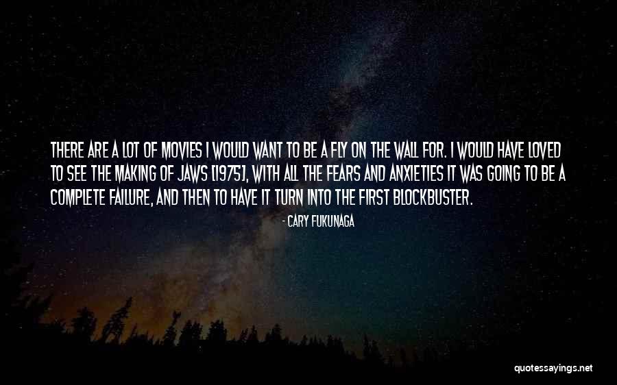 Making Me Complete Quotes By Cary Fukunaga Making Me Complete Quotes By Cary Fukunaga