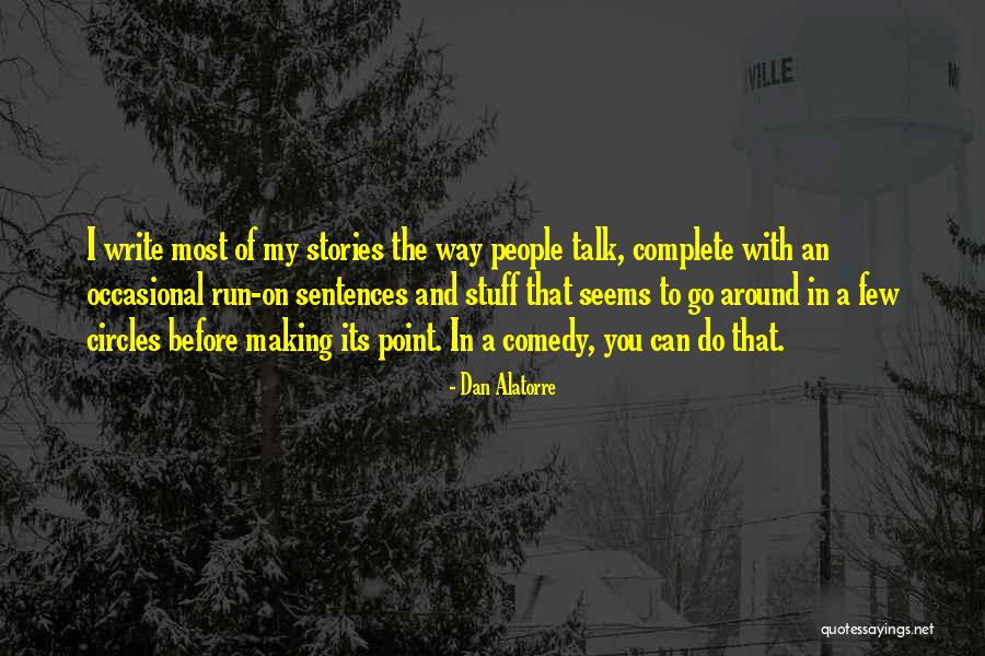 Making Me Complete Quotes By Dan Alatorre Making Me Complete Quotes By Dan Alatorre