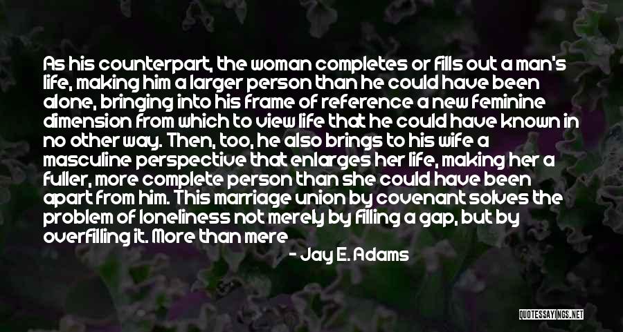 Making Me Complete Quotes By Jay E. Adams Making Me Complete Quotes By Jay E. Adams