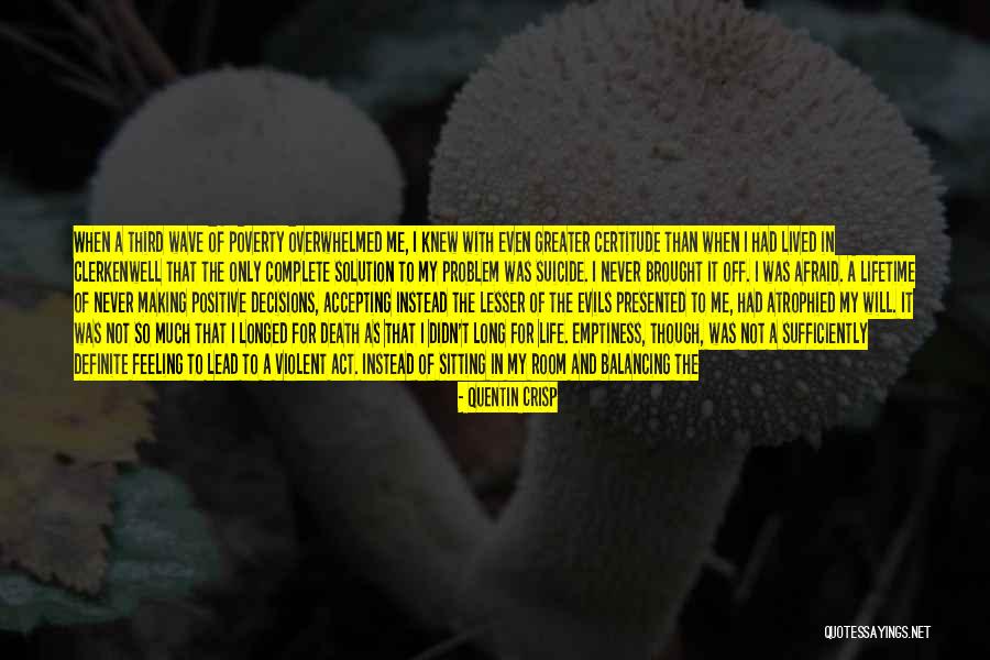 Making Me Complete Quotes By Quentin Crisp Making Me Complete Quotes By Quentin Crisp