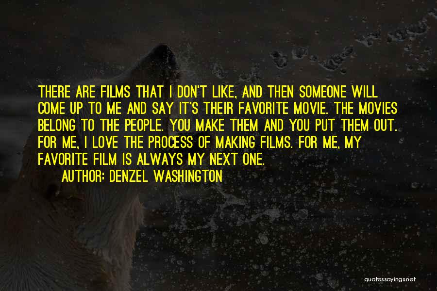 Making Me Love You Quotes By Denzel Washington