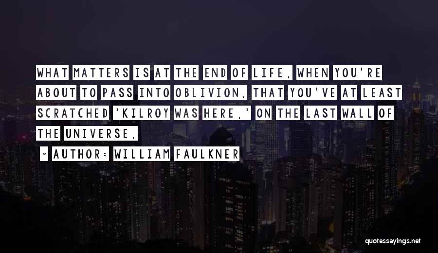 Making Memories In Life Quotes By William Faulkner