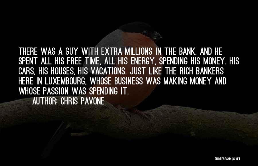 Making Millions Quotes By Chris Pavone