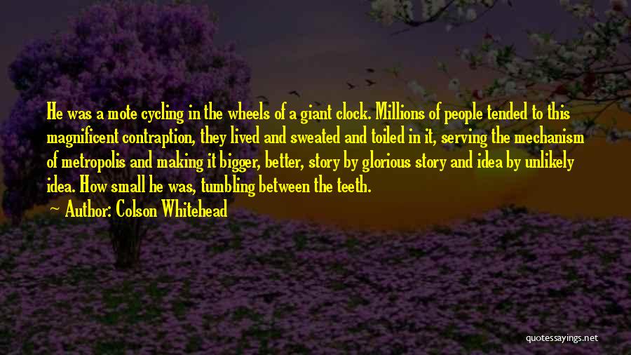 Making Millions Quotes By Colson Whitehead