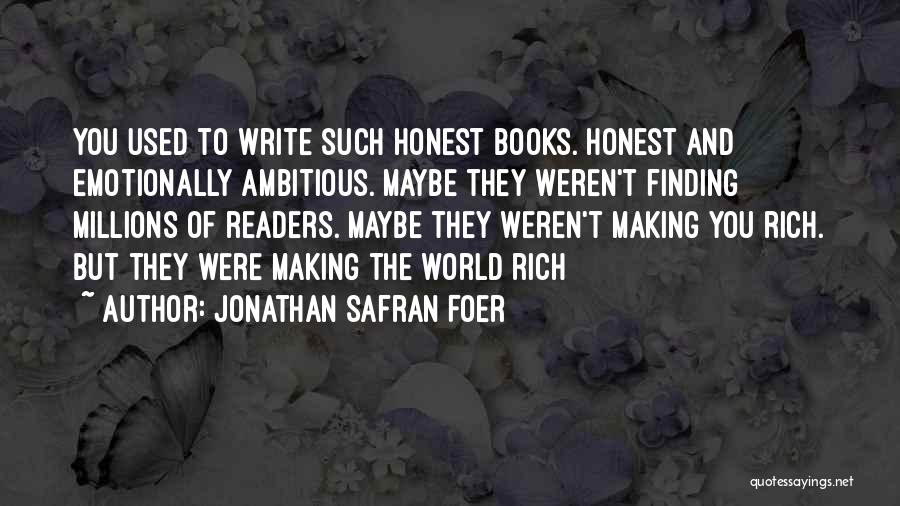 Making Millions Quotes By Jonathan Safran Foer