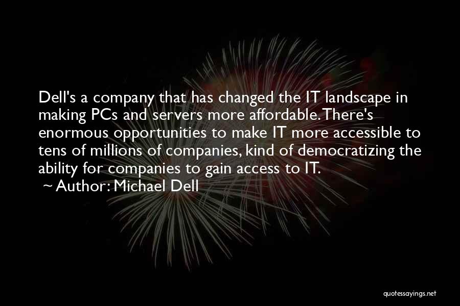 Making Millions Quotes By Michael Dell