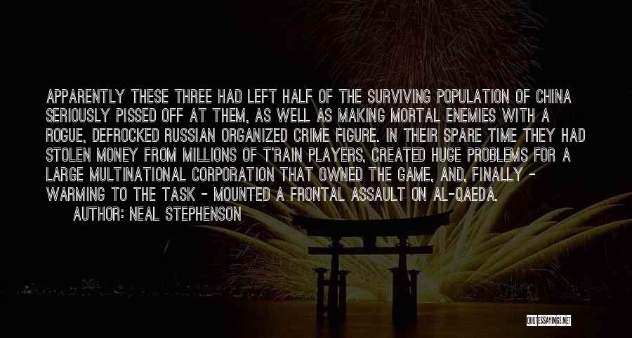 Making Millions Quotes By Neal Stephenson