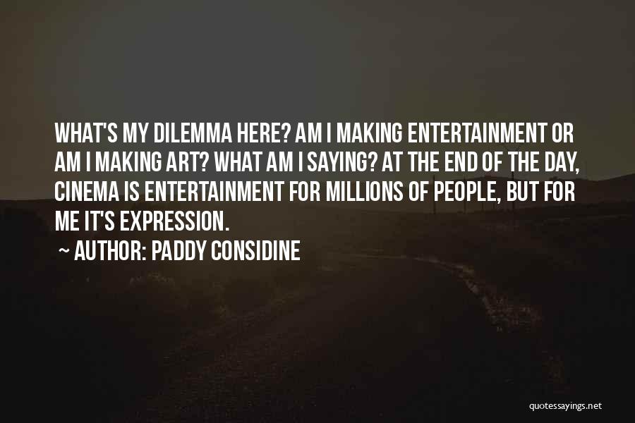 Making Millions Quotes By Paddy Considine