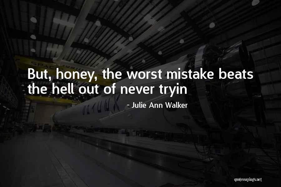 Making Mistakes And Being Forgiven Quotes By Julie Ann Walker Making Mistakes And Being Forgiven Quotes By Julie Ann Walker