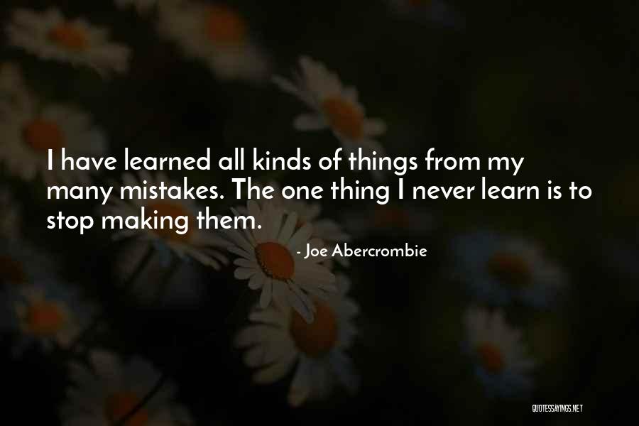 Making Mistakes And Learning Quotes By Joe Abercrombie