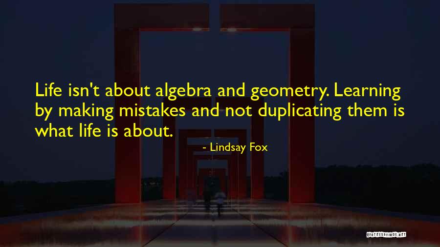 Making Mistakes And Learning Quotes By Lindsay Fox