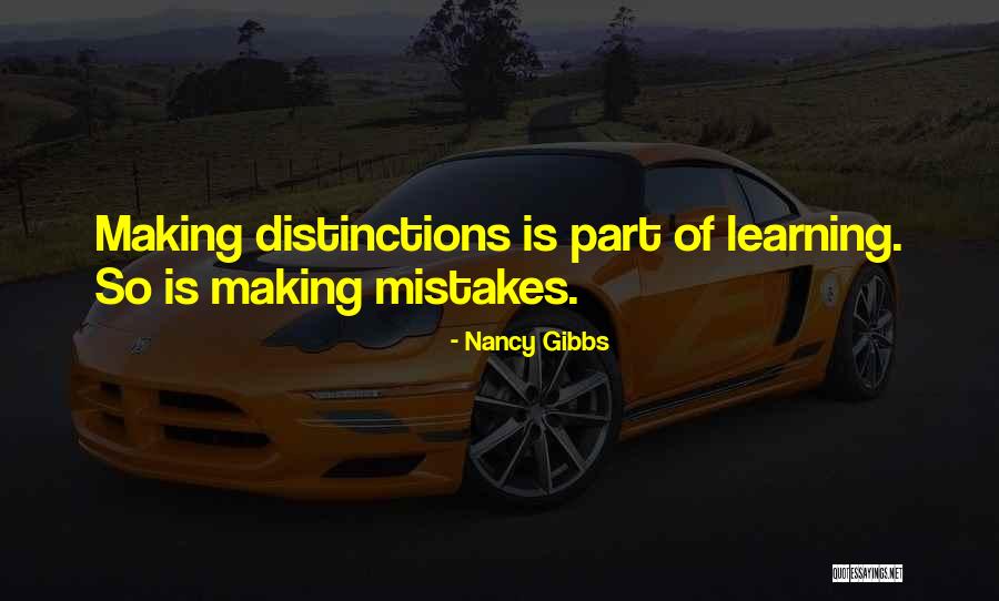 Making Mistakes And Learning Quotes By Nancy Gibbs