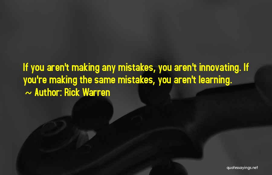 Making Mistakes And Not Learning From Them Quotes By Rick Warren