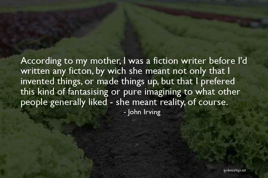 Making Mistakes But Not Regretting Them Quotes By John Irving Making Mistakes But Not Regretting Them Quotes By John Irving