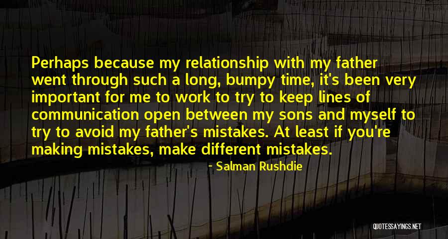 Making Mistakes In A Relationship Quotes By Salman Rushdie Making Mistakes In A Relationship Quotes By Salman Rushdie