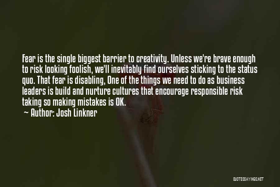 Making Mistakes In Business Quotes By Josh Linkner