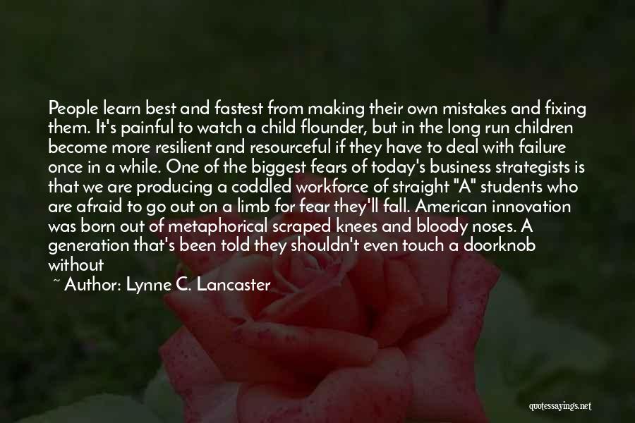 Making Mistakes In Business Quotes By Lynne C. Lancaster