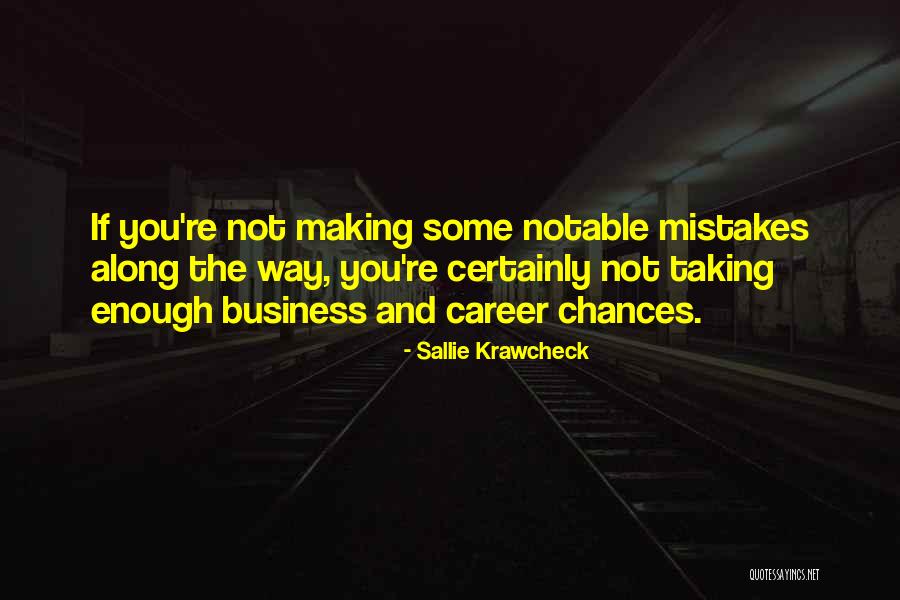 Making Mistakes In Business Quotes By Sallie Krawcheck Making Mistakes In Business Quotes By Sallie Krawcheck