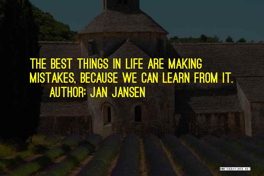 Making Mistakes In Life And Learning From Them Quotes By Jan Jansen