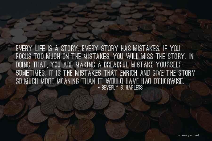 Making Mistakes In Life Quotes By Beverly S. Harless