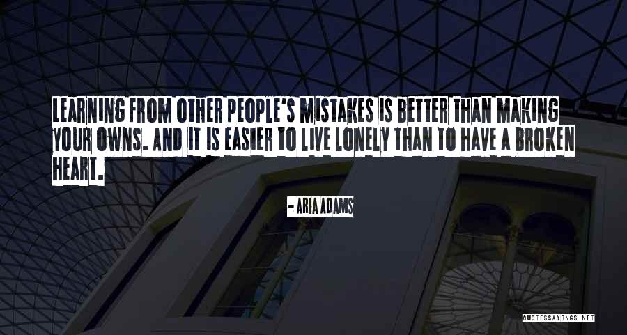 Making Mistakes In Your Life Quotes By Aria Adams Making Mistakes In Your Life Quotes By Aria Adams