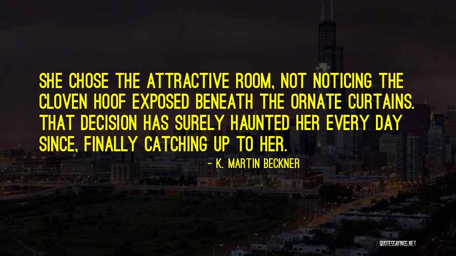 Making Mistakes In Your Life Quotes By K. Martin Beckner Making Mistakes In Your Life Quotes By K. Martin Beckner