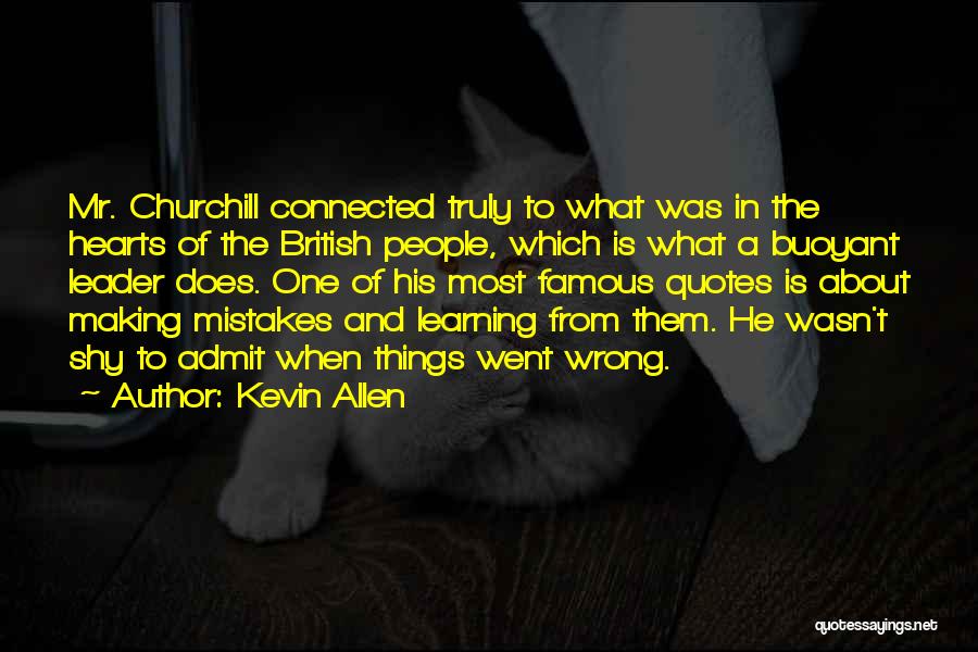 Making Mistakes Learning Quotes By Kevin Allen