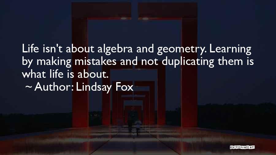 Making Mistakes Learning Quotes By Lindsay Fox