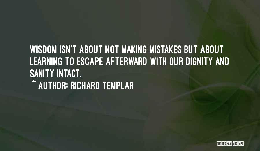 Making Mistakes Learning Quotes By Richard Templar
