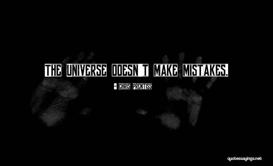 Making Mistakes Quotes By Chris Prentiss Making Mistakes Quotes By Chris Prentiss
