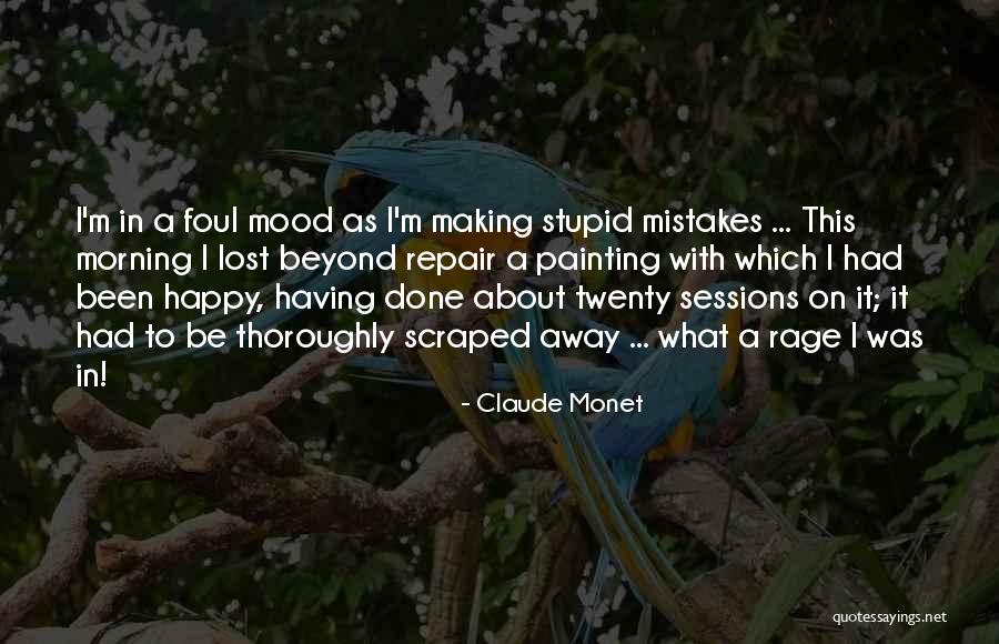 Making Mistakes Quotes By Claude Monet Making Mistakes Quotes By Claude Monet