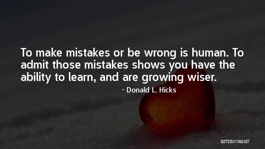 Making Mistakes Quotes By Donald L. Hicks Making Mistakes Quotes By Donald L. Hicks